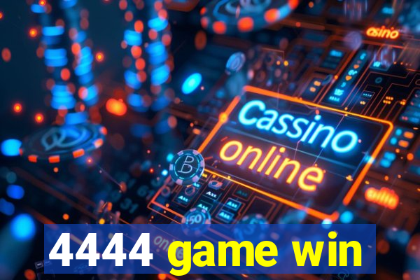 4444 game win